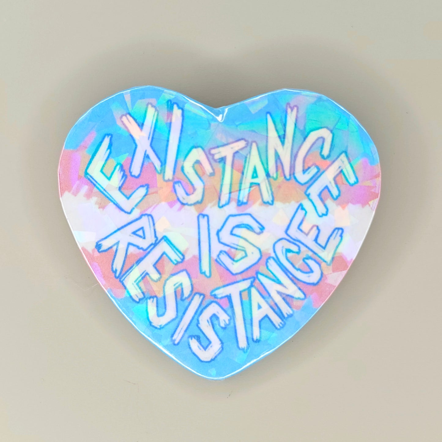 Existence is Resistance Holo Pin