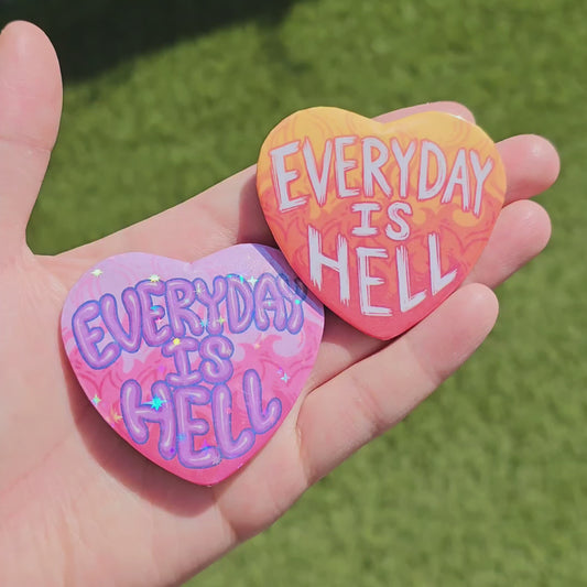 Everyday is Hell Button Pins