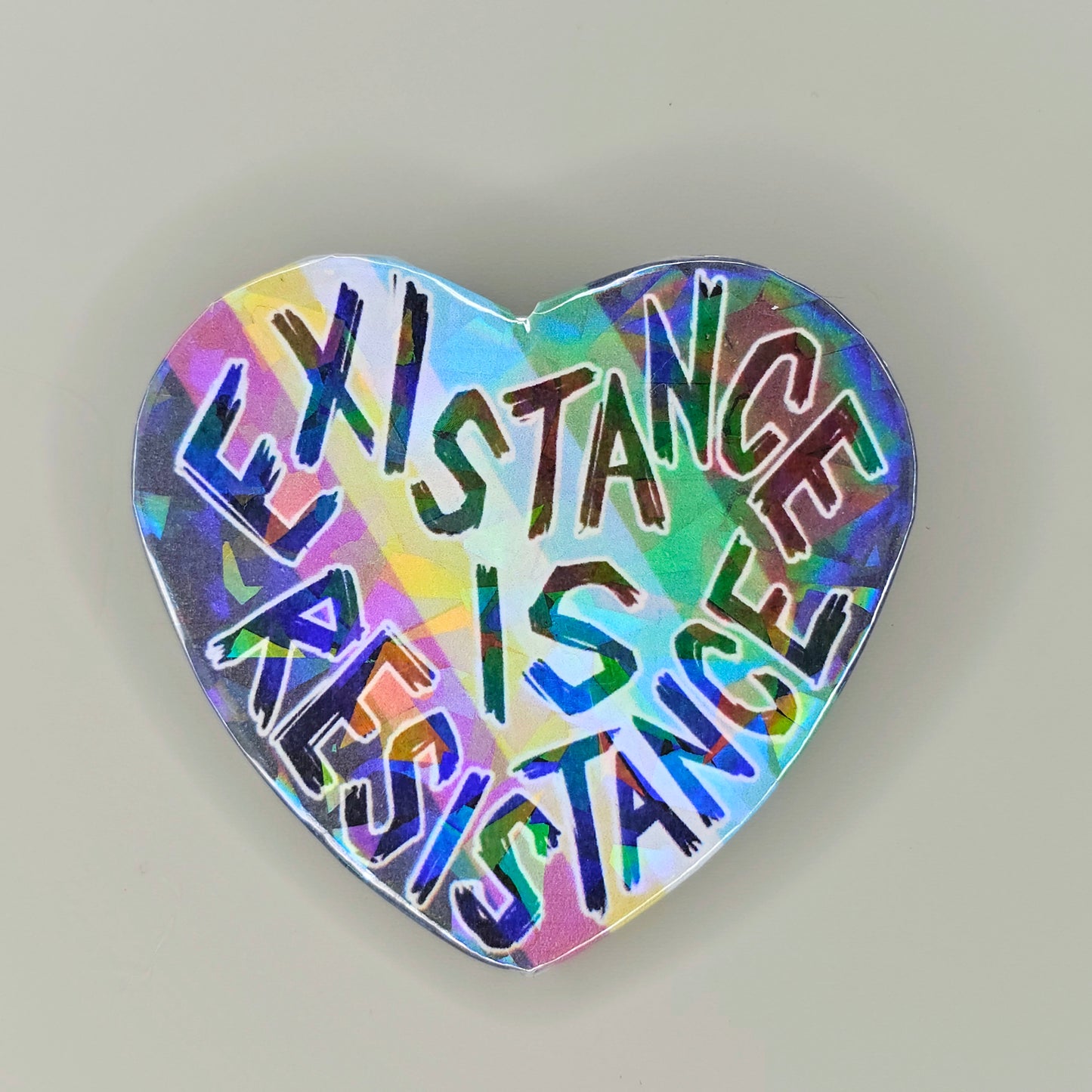 Existence is Resistance Holo Pin